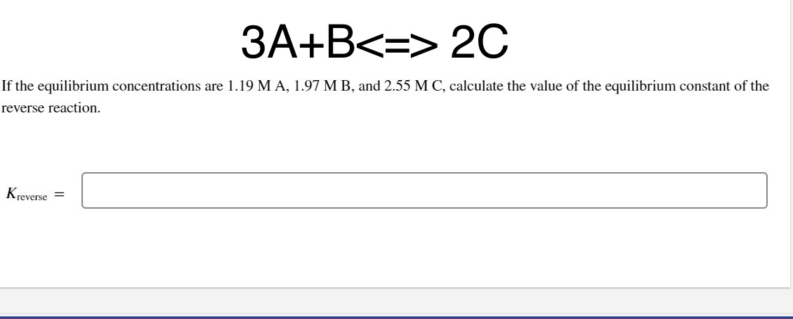 Solved 3A+B≤>2CIf the equilibrium concentrations are | Chegg.com