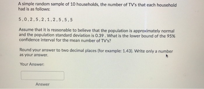 Solved A simple random sample of 10 households, the number | Chegg.com