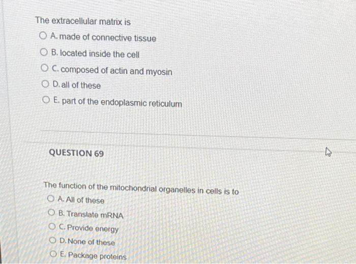 Solved The extracellular matrix is O A. made of connective | Chegg.com