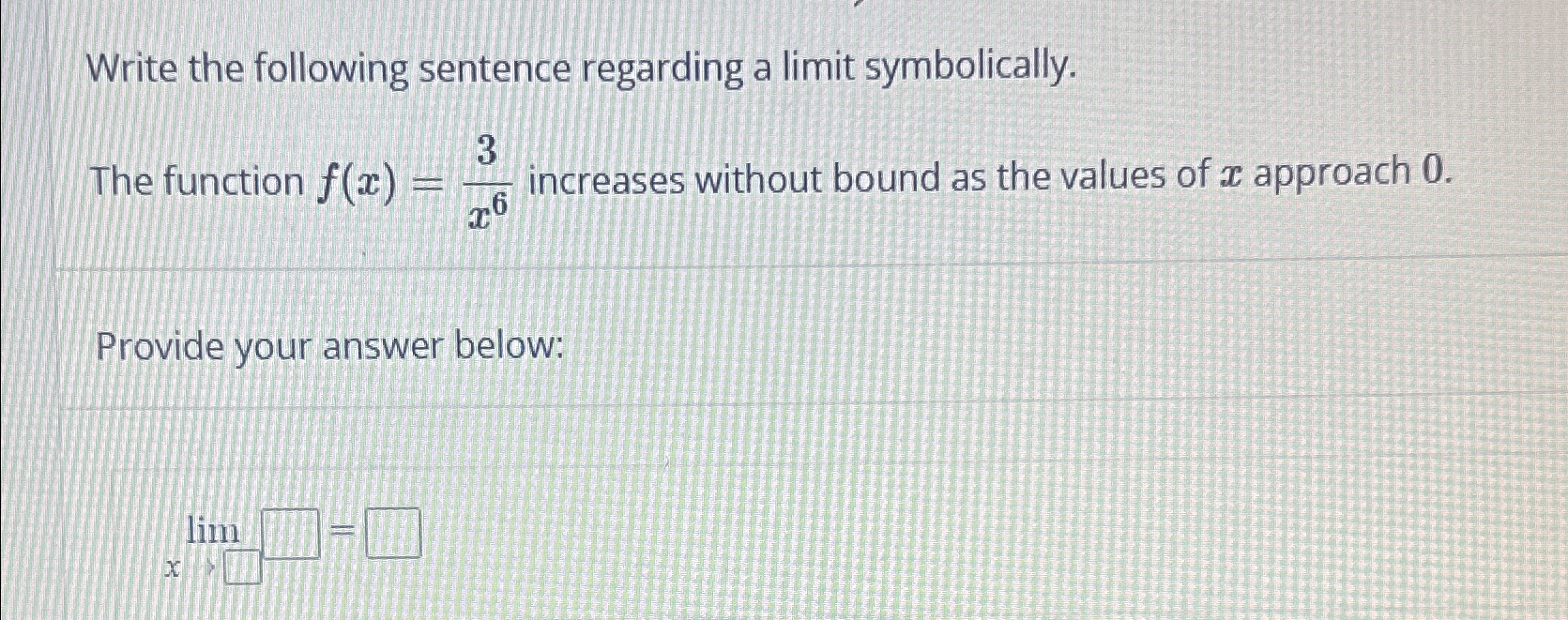 Solved Write the following sentence regarding a limit | Chegg.com