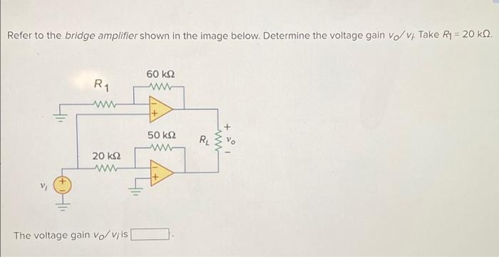 Solved Refer to the bridge amplifier shown in the image | Chegg.com