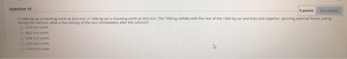Solved Question 19 5 points Save AS A 1000-kg car is | Chegg.com