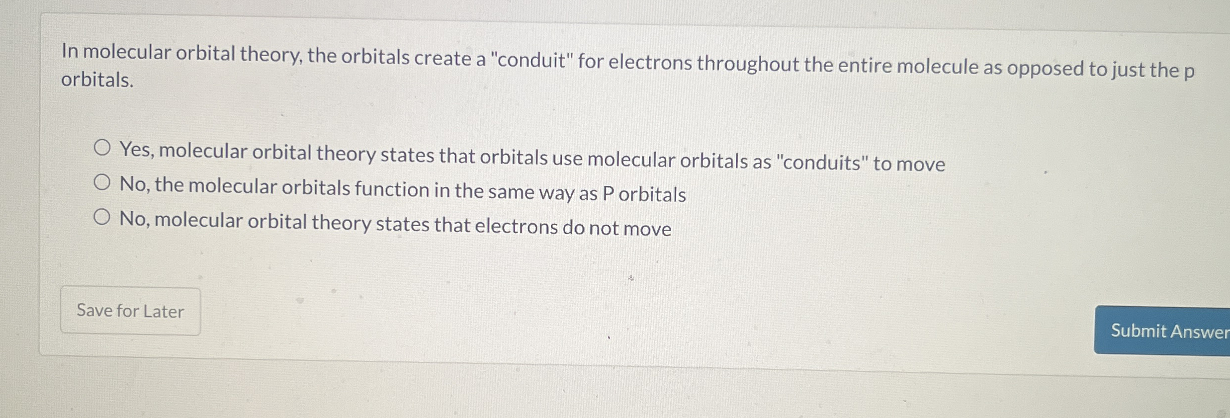 Solved In molecular orbital theory, the orbitals create a | Chegg.com