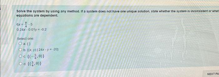 Solved Solve the system by using any method. If a system | Chegg.com