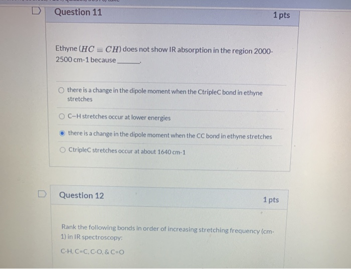 Solved Question 11 1 pts Ethyne (HC = CH) does not show IR | Chegg.com
