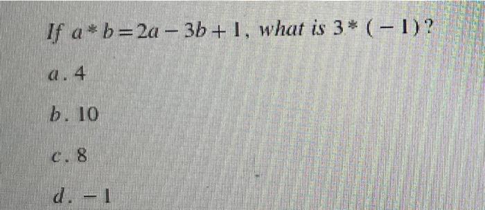 solved-if-a-b-2a-3b-1-what-is-3-1-b-10-c-8-d-l-chegg