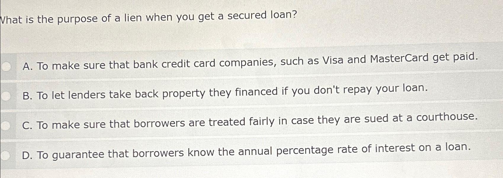 Solved What is the purpose of a lien when you get a secured