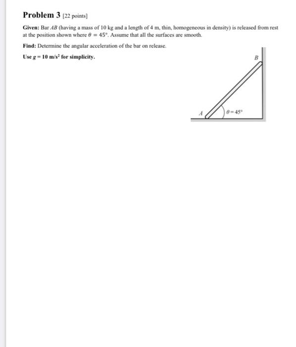 Solved Problem 3 [22 Points) Given: Bar AB (having A Mass Of | Chegg.com