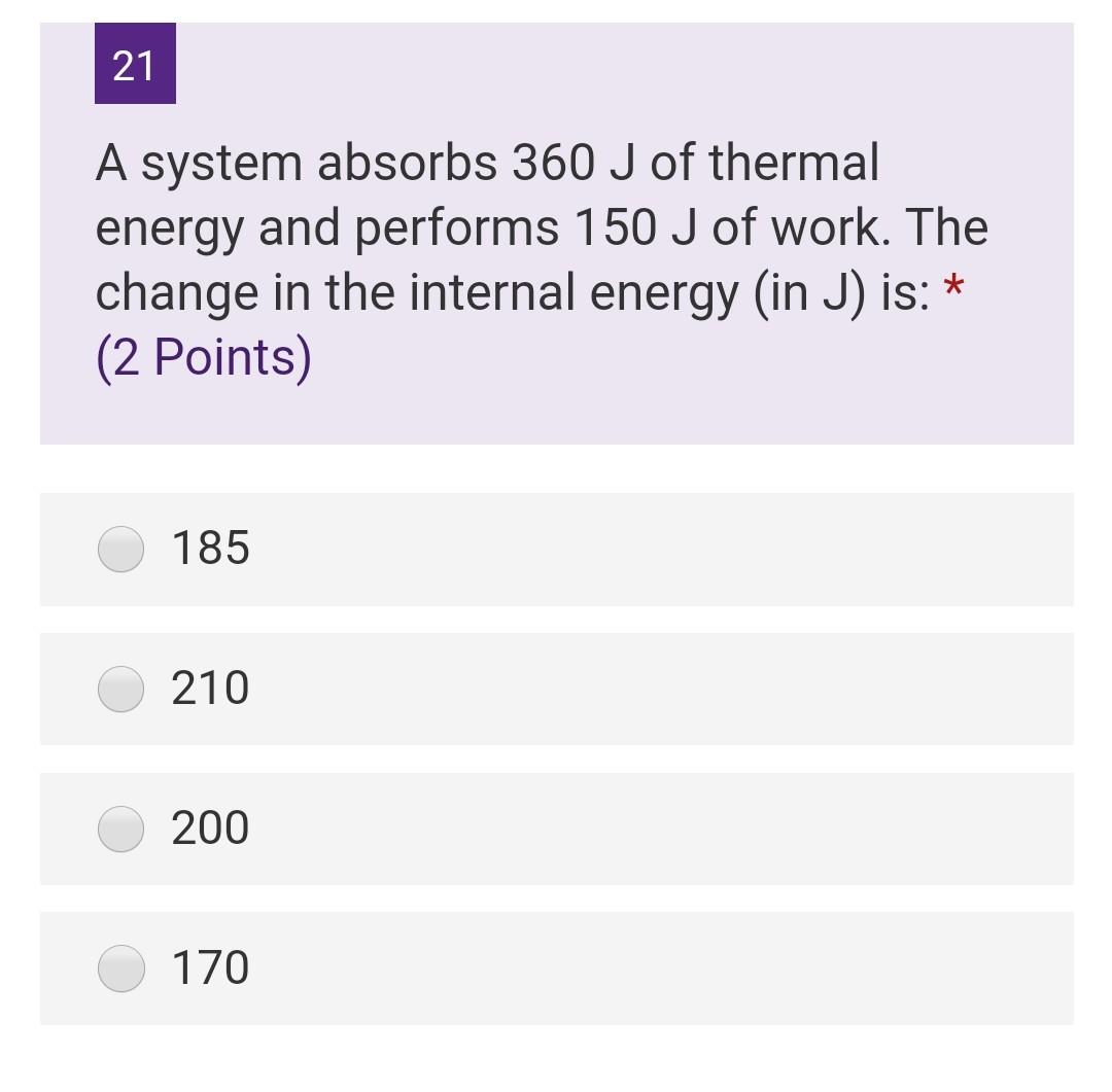 Solved 21 A system absorbs 360 J of thermal energy and | Chegg.com