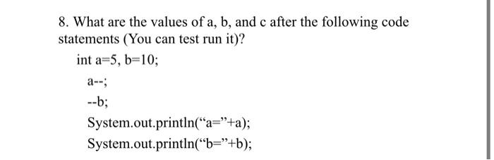 Solved 8. What Are The Values Of A, B, And C After The | Chegg.com