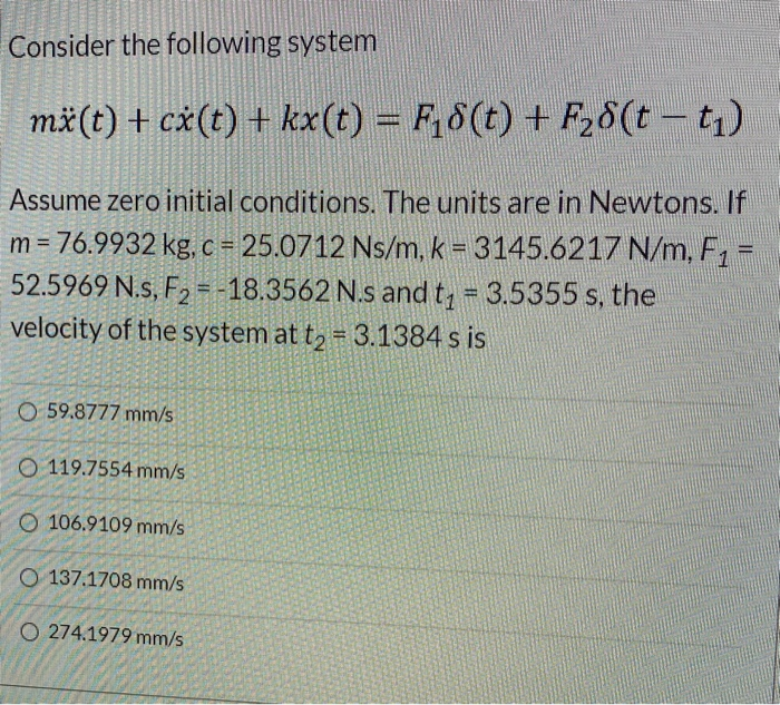 Solved Consider The Following System Mx T Cx T Kx Chegg Com