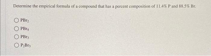 Solved Determine the empirical formula of a compound that | Chegg.com