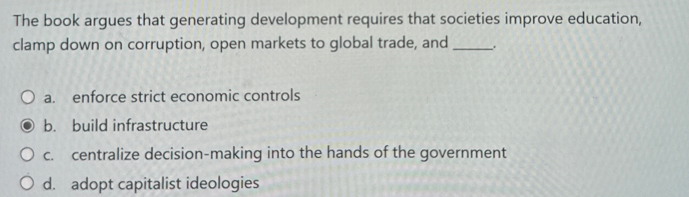 Solved The book argues that generating development requires