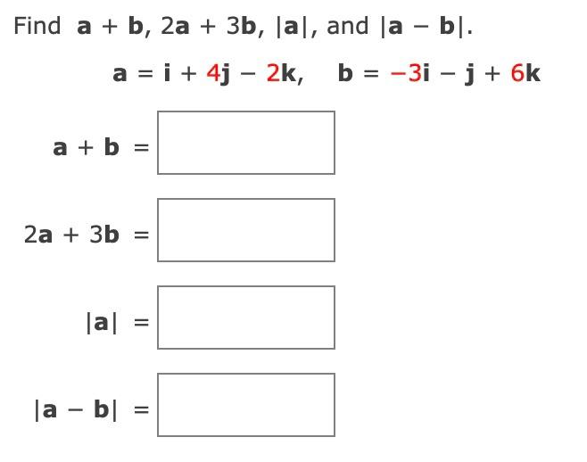 Solved Find A+b,2a+3b,∣a∣, And ∣a−b∣. | Chegg.com