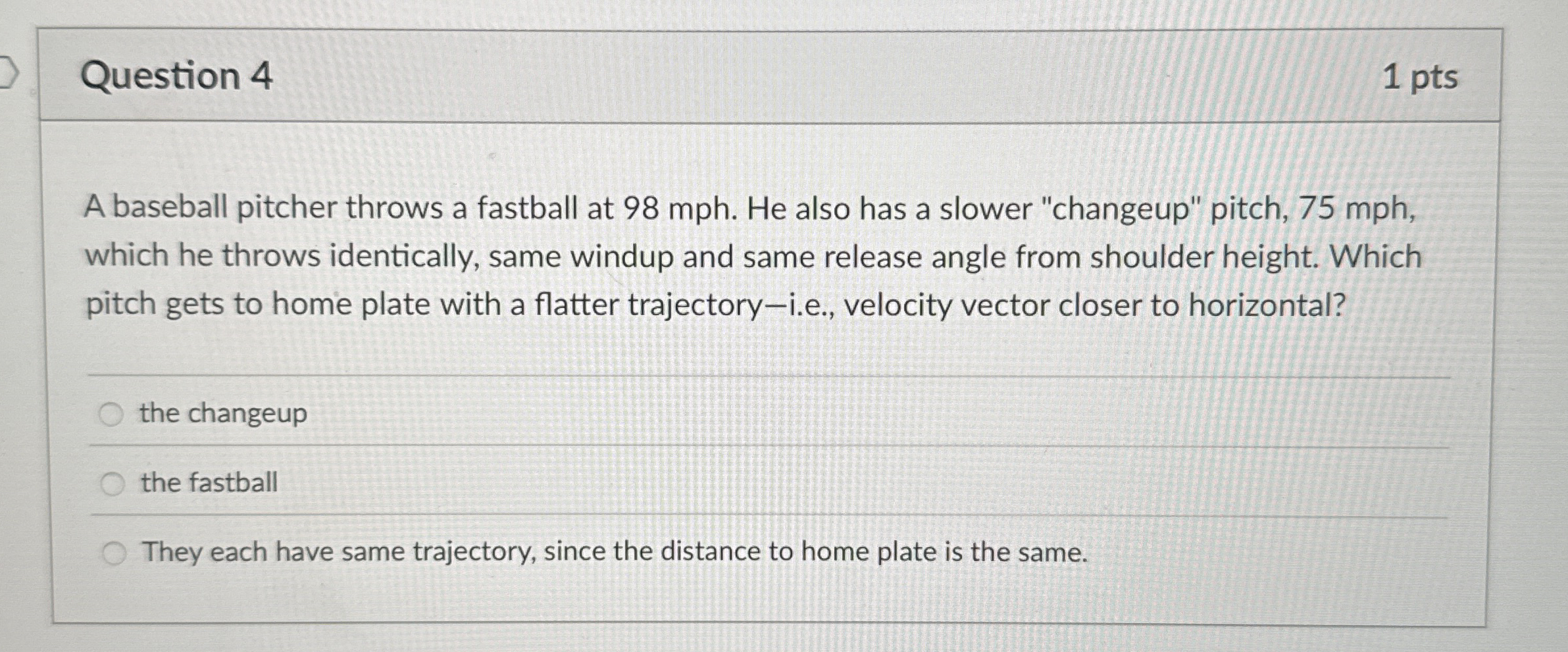 Solved Question 41 ﻿ptsA baseball pitcher throws a fastball