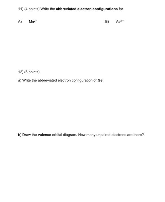 Solved 11) (4 points) Write the abbreviated electron | Chegg.com