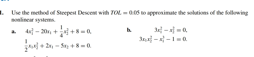 Solved Use the method of Steepest Descent with TOL=0.05 ﻿to | Chegg.com
