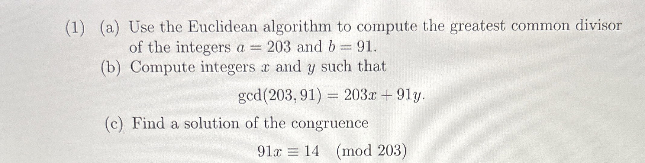 Solved (1) (a) ﻿Use The Euclidean Algorithm To Compute The | Chegg.com