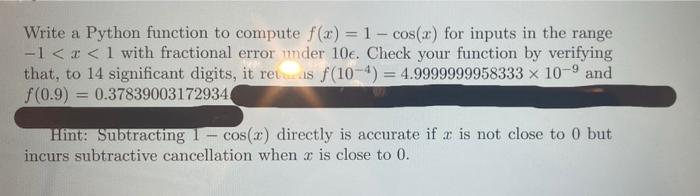 Solved Write a Python function to compute f(x) = 1 - cos(x) | Chegg.com