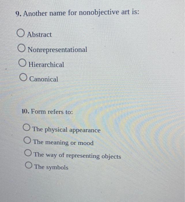 Solved 9. Another name for nonobjective art is Abstract
