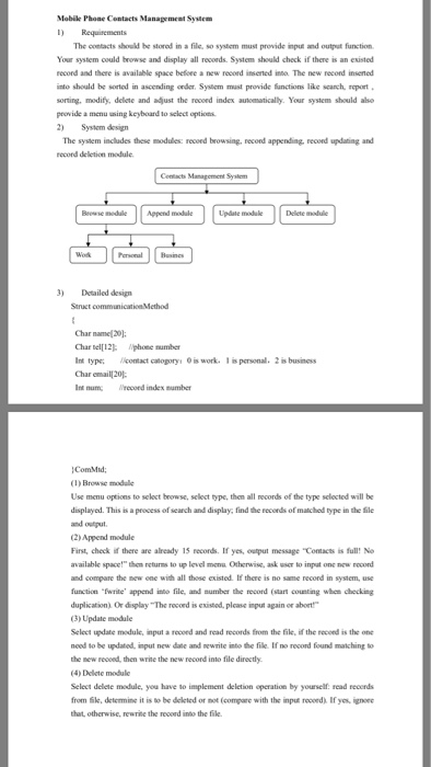 Mobile Phone Contacts Management System 1) Requirements The contacts should be stored in a file system must provide input and