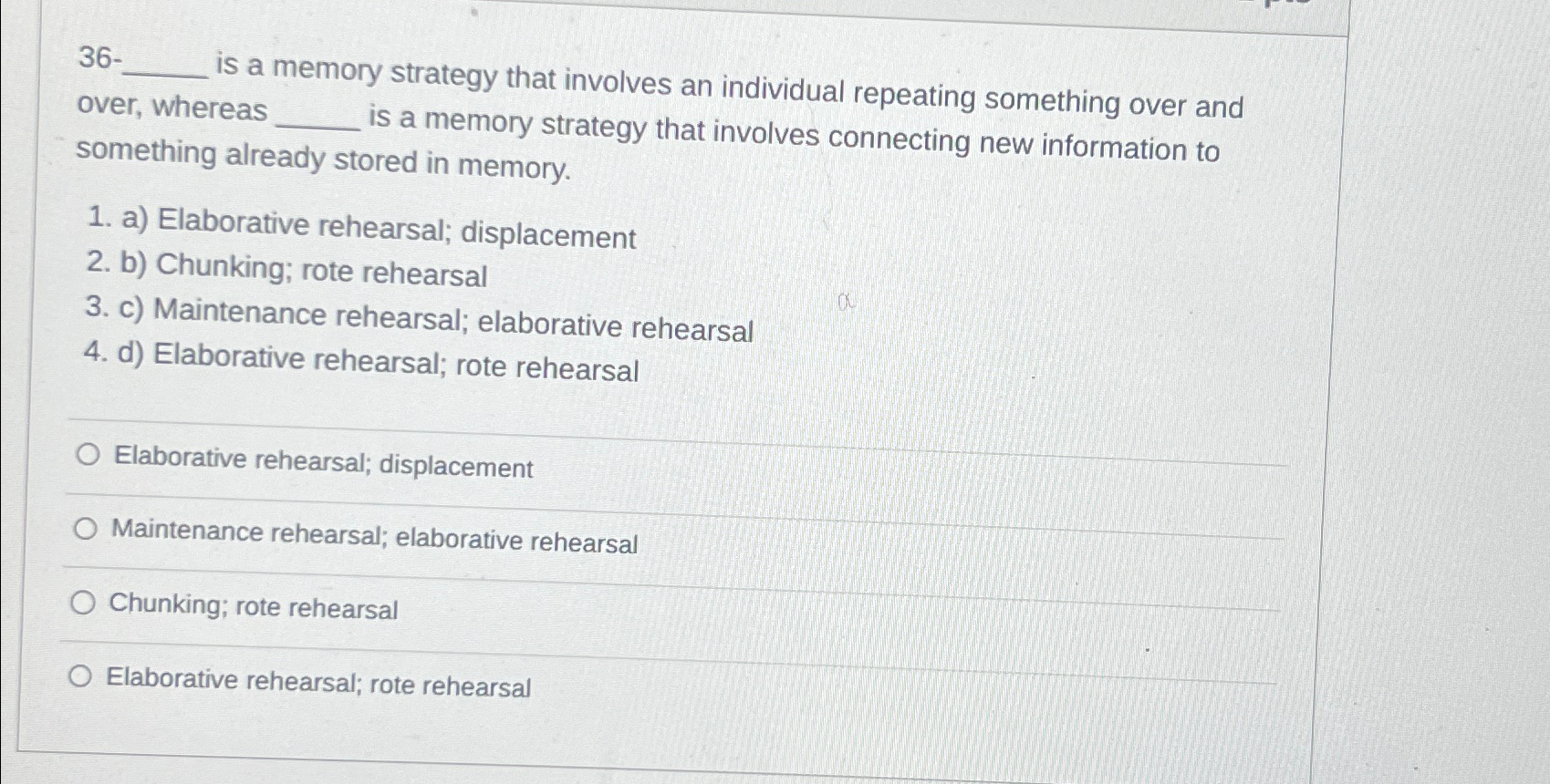 Solved 36 ﻿is a memory strategy that involves an individual | Chegg.com