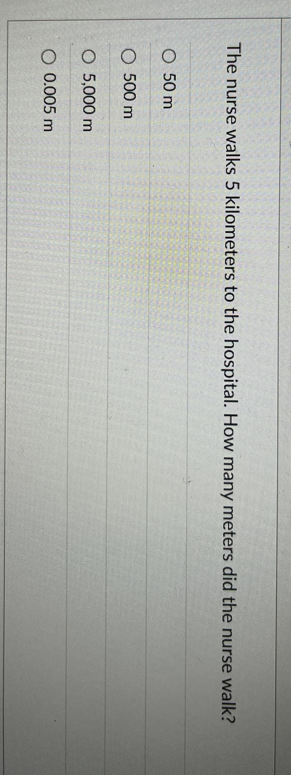 Solved The nurse walks 5 ﻿kilometers to the hospital. How