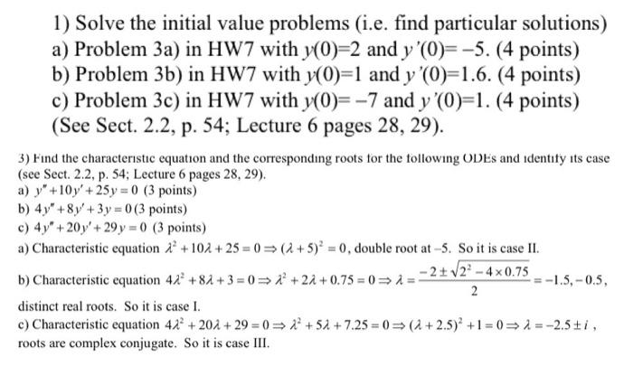 Solved 1) Solve the initial value problems (i.e. find | Chegg.com
