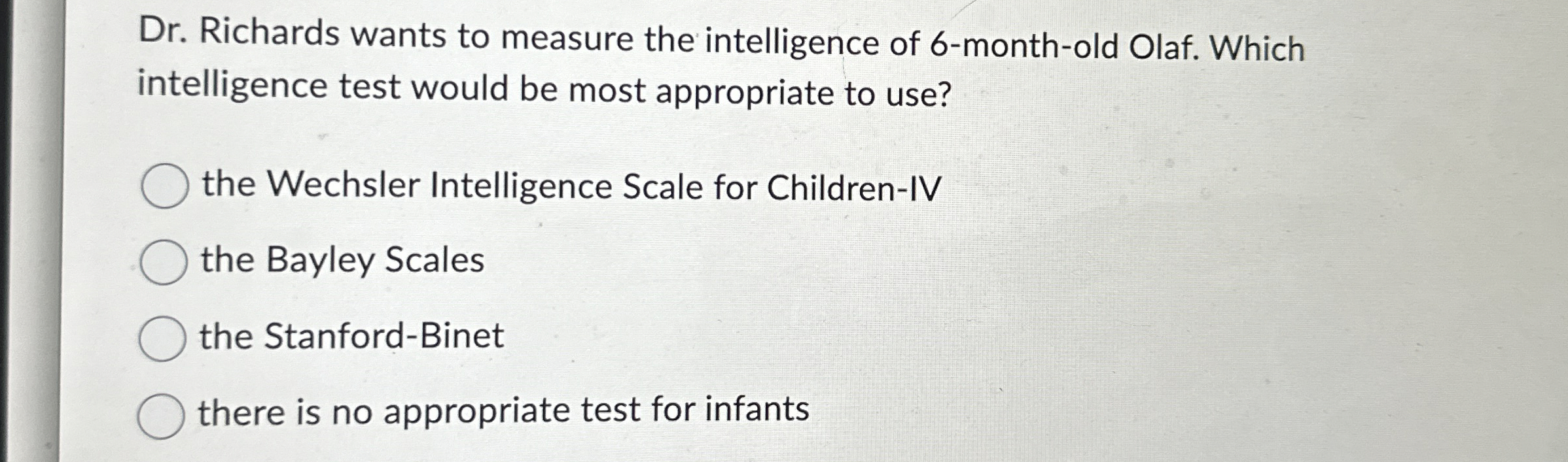 Solved Dr. ﻿Richards wants to measure the intelligence of | Chegg.com