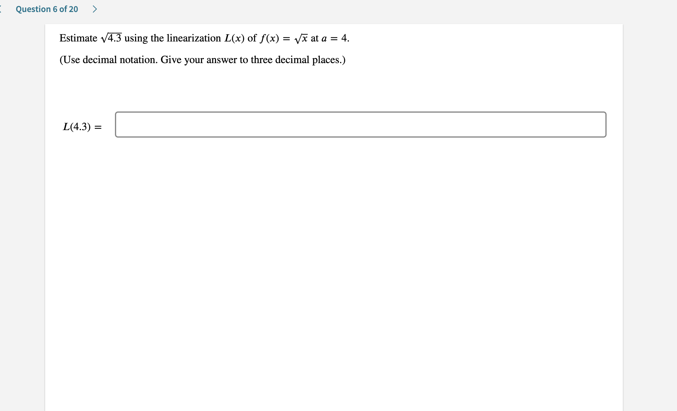 Solved Question 6 ﻿of 20Estimate 4.32 ﻿using the | Chegg.com