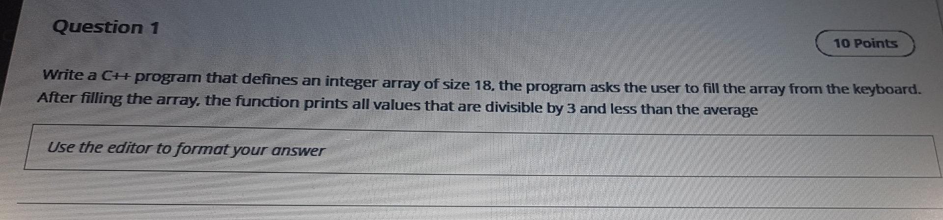 Solved Question 1 10 Points Write a C++ program that defines | Chegg.com
