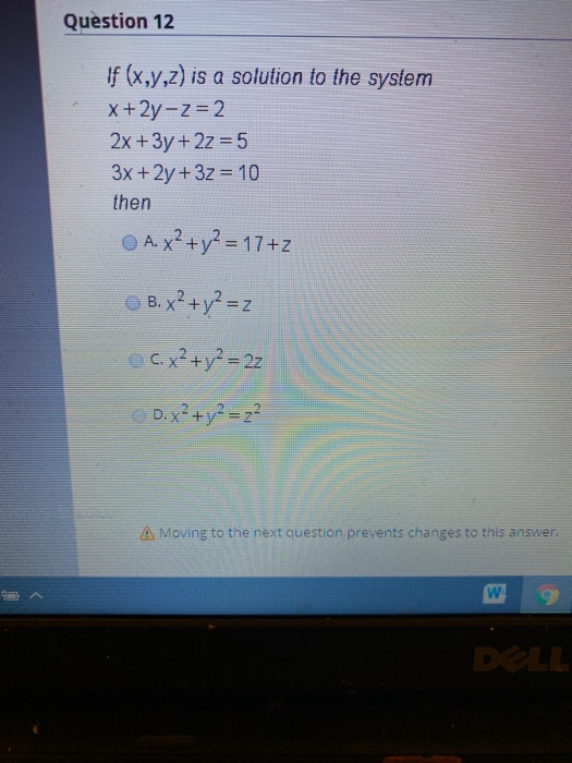 Solved Question 12 If X Y Z Is A Solution To The System Chegg Com