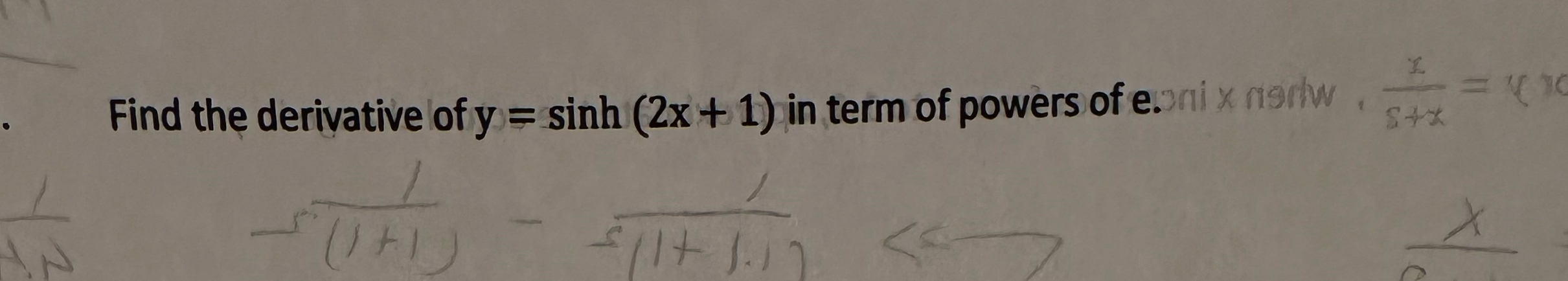 Solved Find the derivative of y=sinh(2x+1) ﻿in term of | Chegg.com