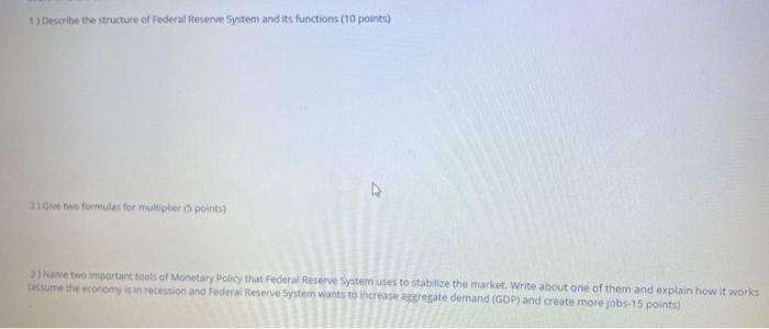 Solved 1) Describe The Structure Of Federal Reserve System | Chegg.com