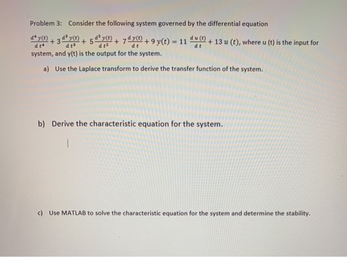 Solved Problem 3: Consider the following system governed by | Chegg.com