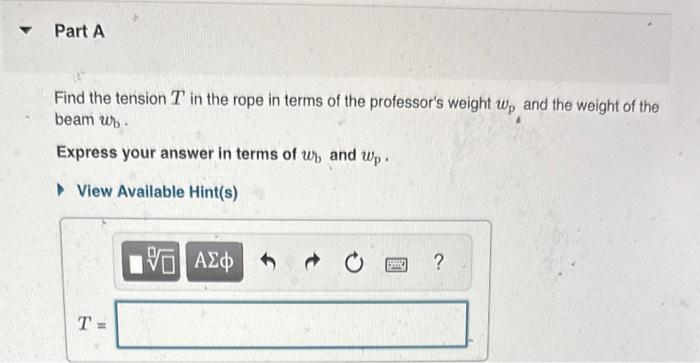 Solved Find the tension T in the rope in terms of the | Chegg.com