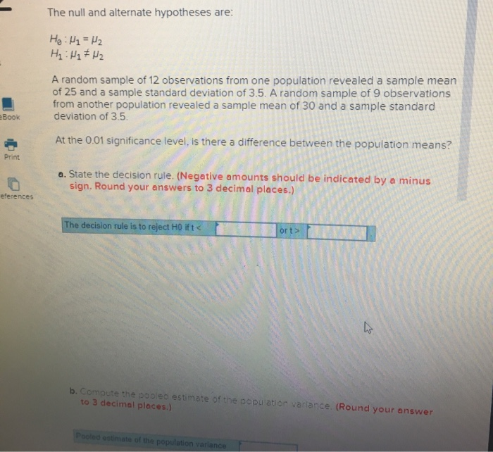 Solved The null and alternate hypotheses are: Ho : H1 = H2 | Chegg.com