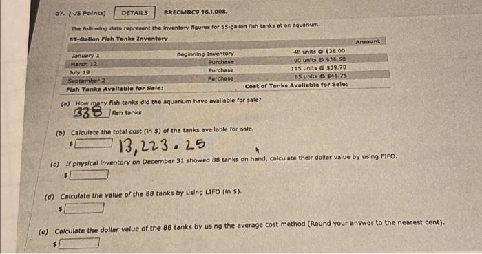 Solved 37. [-15 Points] BRECMBC9 16,1.008. The following | Chegg.com