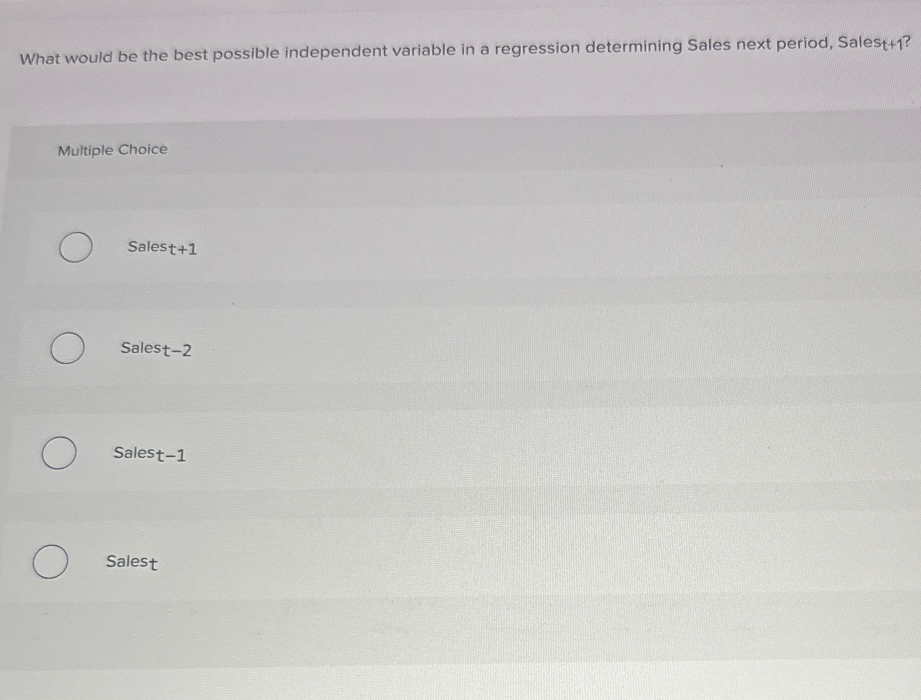 Solved What would be the best possible independent variable | Chegg.com