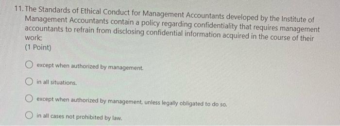 Solved 11. The Standards of Ethical Conduct for Management | Chegg.com