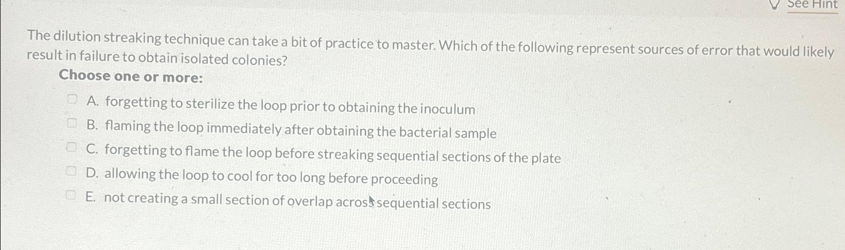 Solved The dilution streaking technique can take a bit of | Chegg.com