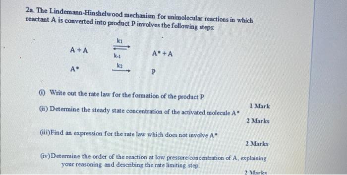 Solved 2a. The Lindemann-Hinshelwood Mechanism For | Chegg.com