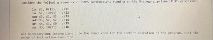 Solved Consider The Following Sequence Of MIPS Instructions | Chegg.com