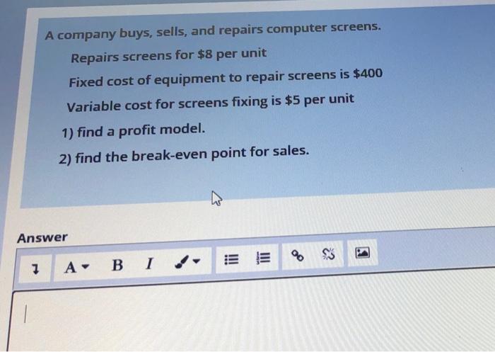 Solved A company buys, sells, and repairs computer screens. | Chegg.com