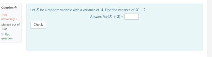 Solved Question 4 Let X be a random variable with a variance | Chegg.com