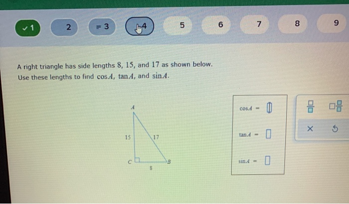 5 6 3 7 8 9 1 2 A Right Triangle Has Side Lengths Chegg Com