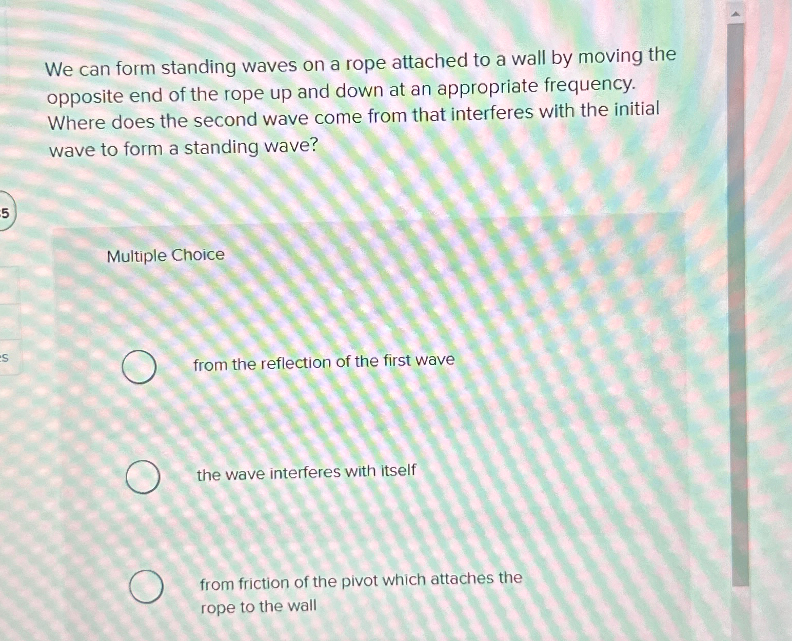 Solved We can form standing waves on a rope attached to a | Chegg.com
