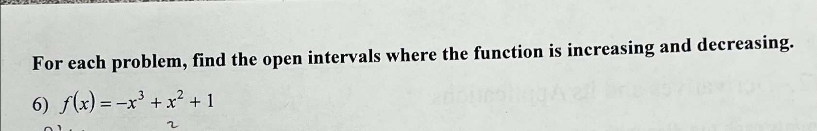 Solved For each problem, find the open intervals where the | Chegg.com