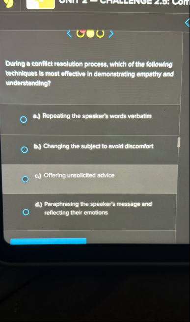 Solved During a conflict resolution process, which of the | Chegg.com