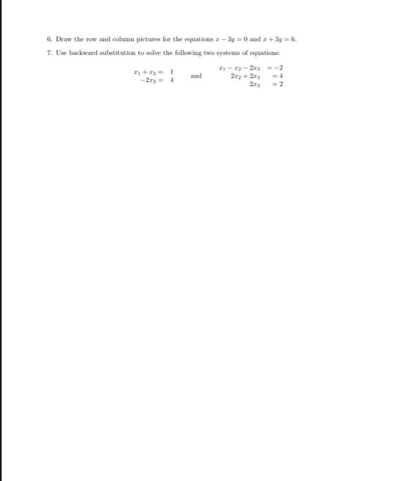 Solved 6. Draw the row and column pictures for the equations | Chegg.com